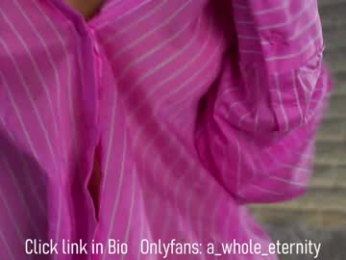 a_whole_eternity chaturbate stream image