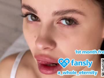 a_whole_eternity chaturbate stream image